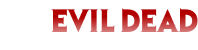 Evil Dead Archives
